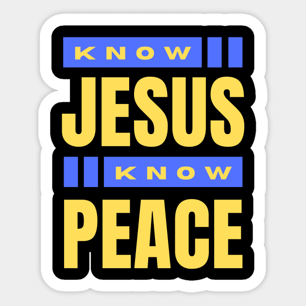 Know Jesus Know Peace | Christian Typography Sticker by All Things Gospel